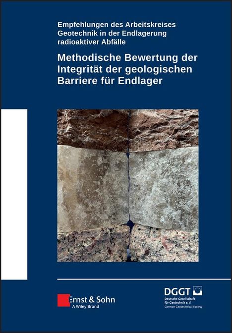 Deutsche Gesellschaft: Methodische Bewertung der Integrität der geologischen Barriere für Endlager, Buch