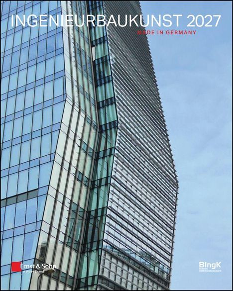"INGENIEURBAUKUNST 2027" in Weiß, "MADE IN GERMANY" in Rot. Ein modernes Glasgebäude ragt empor.