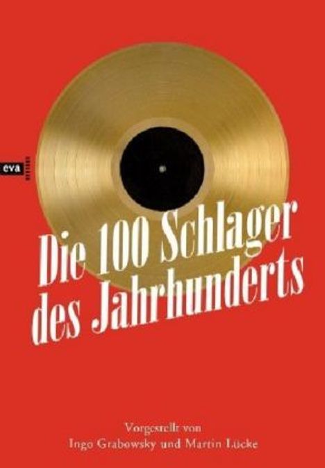 Martin Lücke: Die 100 Schlager des Jahrhunderts, Buch