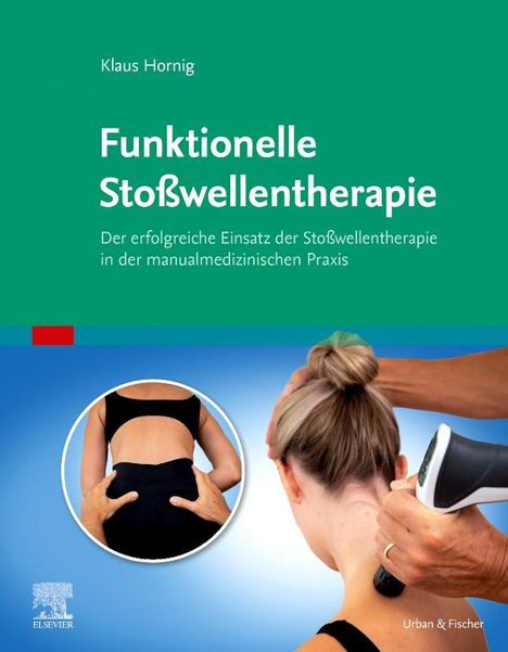 Klaus Hornig: Stoßwellentherapie und manuelle Medizin, Buch