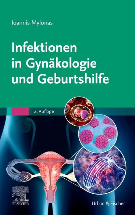 Ioannis Mylonas: Infektionen in Gynäkologie und Geburtshilfe, Buch