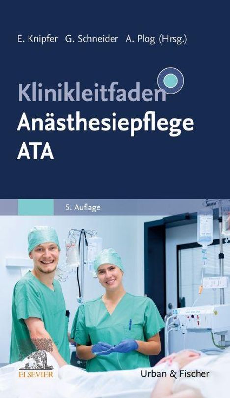 Texte: "Klinikleitfaden Anästhesiepflege ATA", "5. Auflage". Zwei medizinische Fachkräfte in OP-Kleidung lächeln.