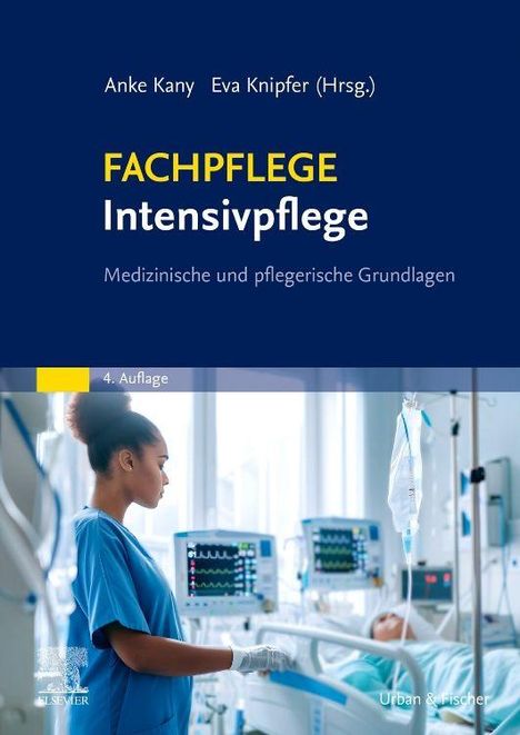 "Fachpflege Intensivpflege: Medizinische und pflegerische Grundlagen. 4. Auflage. Anke Kany, Eva Knipfer (Hrsg.)."

Eine Krankenschwester am Bett eines Patienten in einem Krankenhauszimmer.