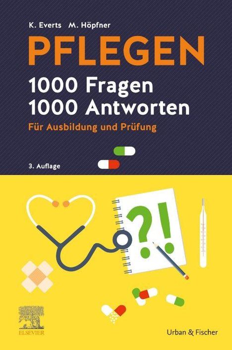 Titel: "PFLEGEN 1000 Fragen 1000 Antworten". Gelbes Stethoskop, Notizbuch, Thermometer, Pillen, Pflaster.
