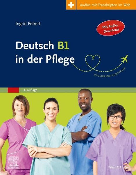 Ingrid Peikert: Deutsch B1 in der Pflege, Buch