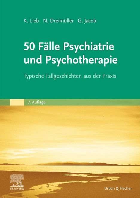 Klaus Lieb: 50 Fälle Psychiatrie und Psychotherapie, Buch