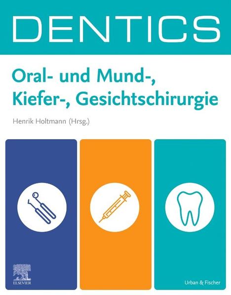 DENTICS Oral- und Mund-, Kiefer-, Gesichtschirurgie, Buch