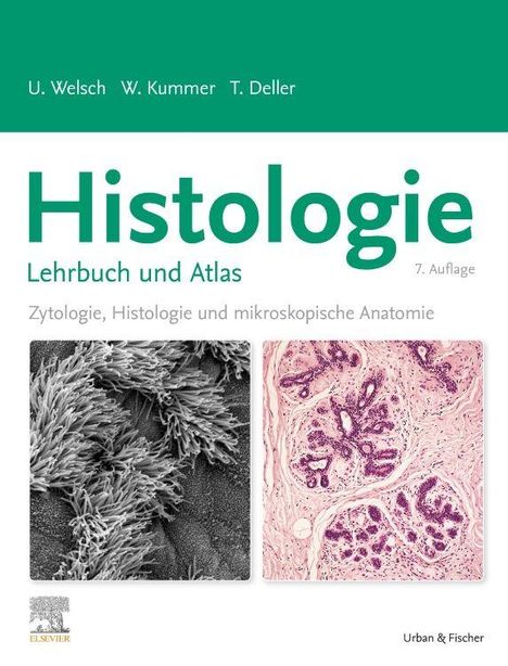 Titel: „Histologie – Lehrbuch und Atlas“. Autoren: U. Welsch, W. Kummer, T. Deller. Zwei mikroskopische Bilder.