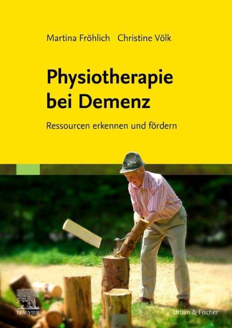 Martina Fröhlich: Physiotherapie bei Demenz, Buch