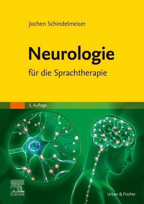 Text: „Jochen Schindelmeiser, Neurologie für die Sprachtherapie, 5. Auflage.“ Illustration eines Gehirns und neuronaler Netze.