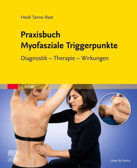 Heidi Tanno-Rast: Praxisbuch Myofasziale Triggerpunkte, Buch