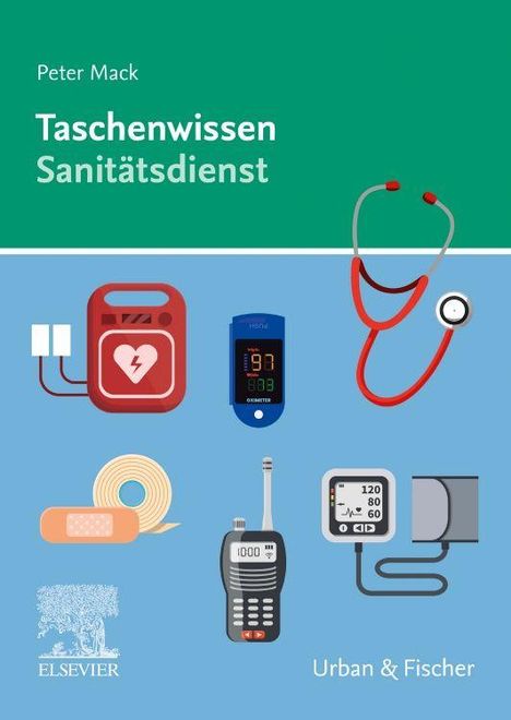 Peter Mack, Taschenwissen Sanitätsdienst, Urban & Fischer. Illustrationen von medizinischen Geräten und Zubehör.