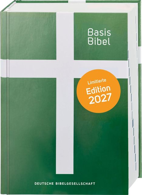 Auf der Vorderseite steht: "BasisBibel, Limitierte Edition 2027, DEUTSCHE BIBELGESELLSCHAFT." Großes weißes Kreuz auf grünem Hintergrund.