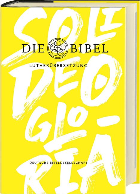Text: "DIE BIBEL, LUTHERÜBERSETZUNG, SOLI DEO GLORIA, DEUTSCHE BIBELGESELLSCHAFT". Gelber Hintergrund, stilisierte Schrift.