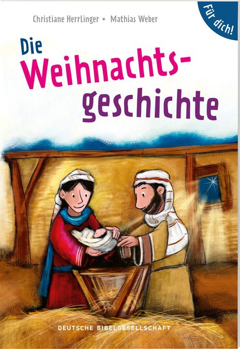 Christiane Herrlinger: Herrlinger, C: Weihnachtsgeschichte. Für dich!, Buch