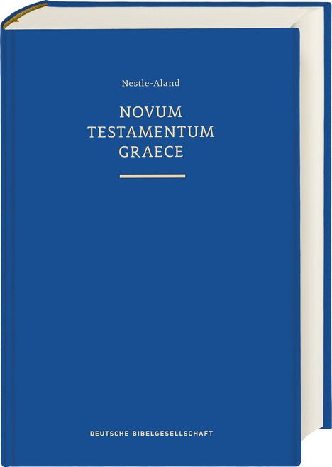 Blauer Buchumschlag: "NOVUM TESTAMENTUM GRAECE" von Nestle-Aland. Unten: "DEUTSCHE BIBELGESELLSCHAFT".