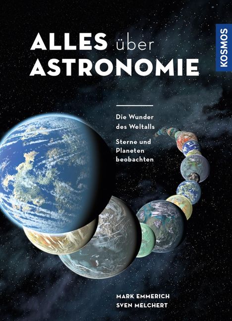 Mark Emmerich: Emmerich, M: Alles über Astronomie, Buch