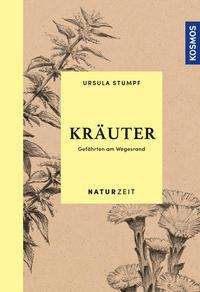 Ursula Stumpf: Stumpf, U: Naturzeit Kräuter, Buch