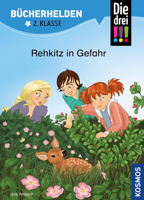 Jule Ambach: Die drei !!!, Bücherhelden 2. Klasse, Rehkitz in Gefahr, Buch