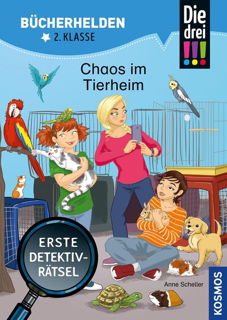 Anne Scheller: Die drei !!!, Bücherhelden 2. Klasse, Chaos im Tierheim, Buch