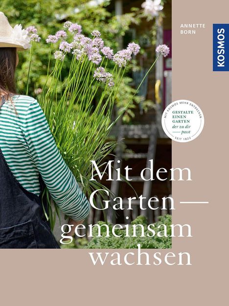 Annette Born: Mit dem Garten gemeinsam wachsen, Buch