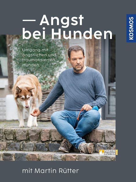Martin Rütter: Angst bei Hunden - mit Martin Rütter, Buch