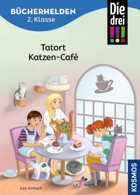 Ann-Katrin Heger: Die drei !!!, Bücherhelden 2. Klasse, Tatort Katzen-Café, Buch