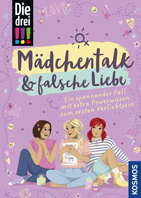 "Mädchentalk & falsche Liebe. Ein spannender Fall mit extra Powerwissen zum ersten Verliebtsein." Drei Mädchen sitzen zusammen.