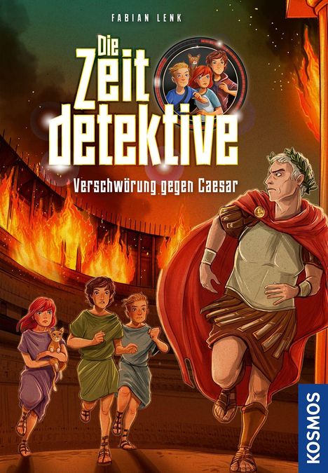„Die Zeitdetektive: Verschwörung gegen Caesar“ von Fabian Lenk. Drei Kinder und ein Mann in römischer Kleidung vor Flammen.
