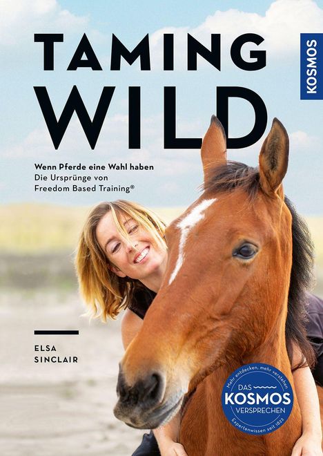 „Taming Wild“, „Wenn Pferde eine Wahl haben“, Frau umarmt ein Pferd; Logo von Kosmos unten rechts.