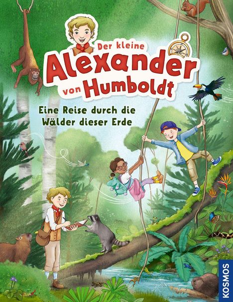 "Der kleine Alexander von Humboldt, Eine Reise durch die Wälder dieser Erde." Kinder in einem farbenfrohen Dschungel.