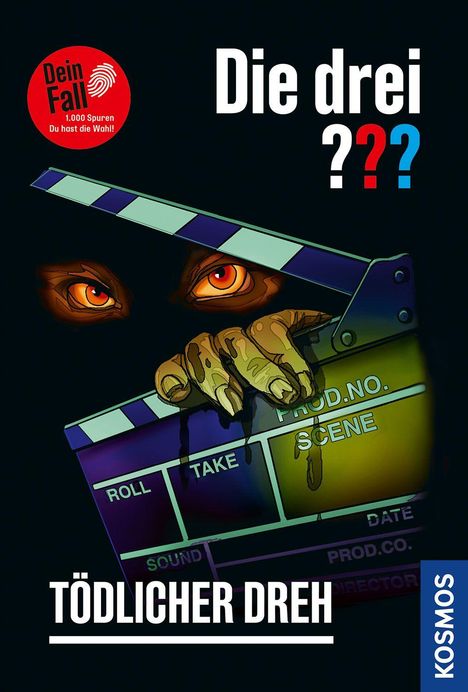 „Dein Fall“, „Die drei ???“, „Tödlicher Dreh“. Gruselige Augen und eine Hand greifen aus einer Filmklappe. Logo: KOSMOS.