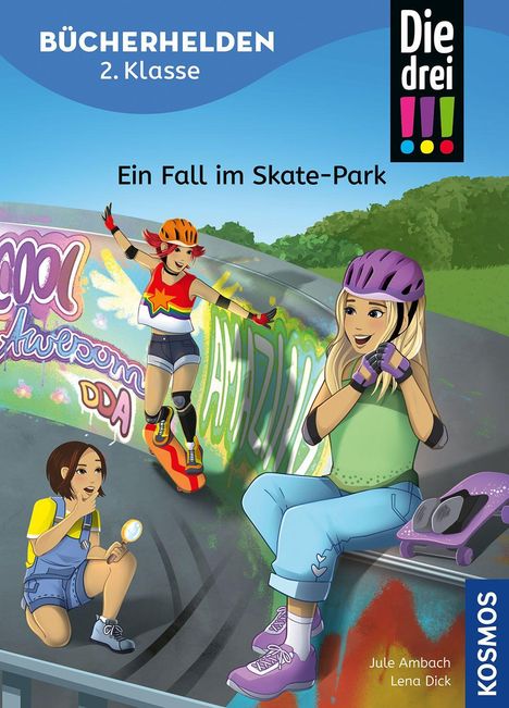 „Bücherhelden 2. Klasse“, „Die drei !!!“, „Ein Fall im Skate-Park“. Drei Mädchen im Skate-Park voller Graffiti.