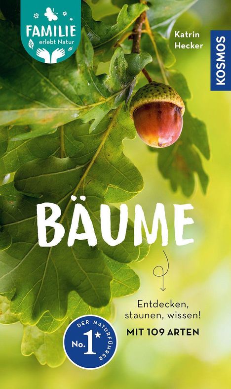 "Bäume. Entdecken, staunen, wissen! Mit 109 Arten. Familie erlebt Natur." 
Nahaufnahme einer Eichel an einem Baumast.