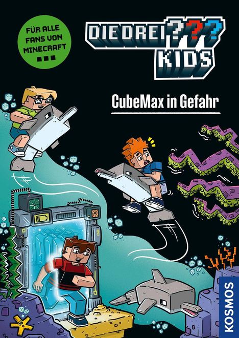 "FÜR ALLE FANS VON MINECRAFT", "DIE DREI ??? KIDS", "CubeMax in Gefahr". Illustration von Kindern in Minecraft-Stil.