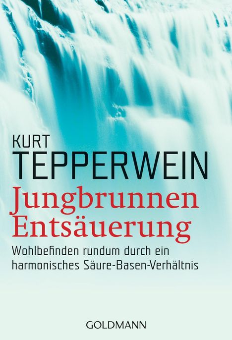 Kurt Tepperwein: Jungbrunnen Entsäuerung, Buch