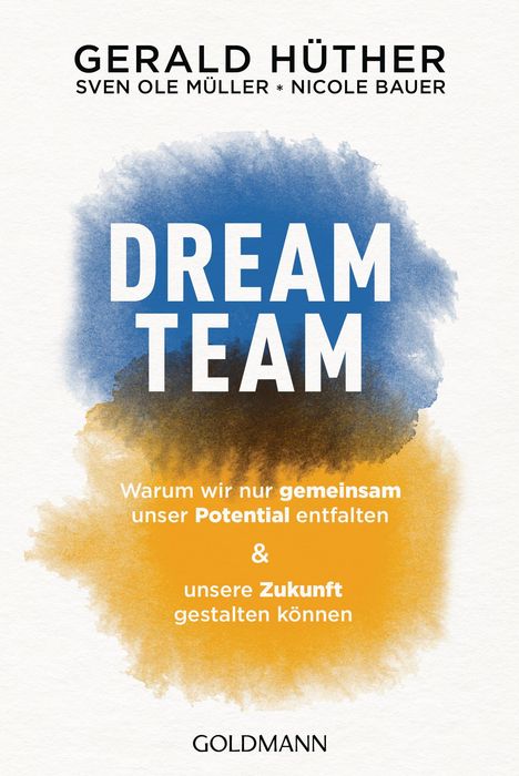 Gerald Hüther: Dream-Team, Buch
