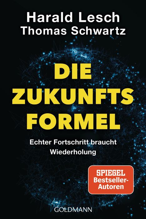 Harald Lesch: Die Zukunftsformel, Buch