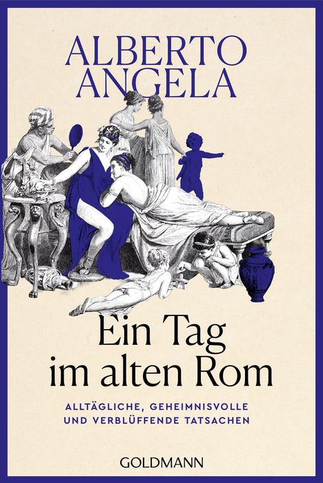 Titel: "Ein Tag im alten Rom". Illustration von Römern in blauer und grauer Kleidung, die sich entspannen.