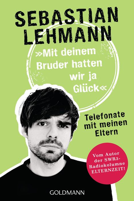 Sebastian Lehmann: "Mit deinem Bruder hatten wir ja Glück", Buch