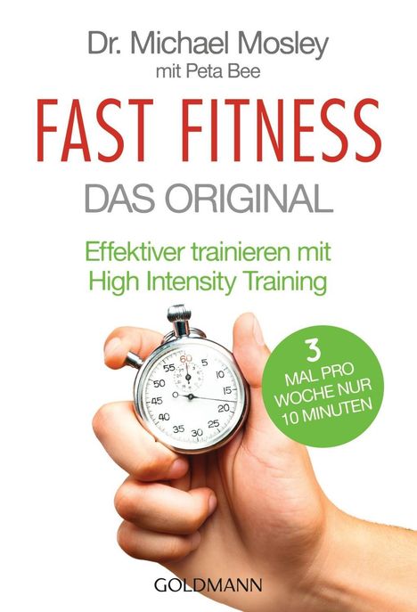 Michael Mosley: Mosley, M: Fast Fitness - Das Original, Buch