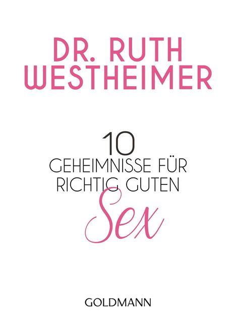 Dr. Ruth K. Westheimer: 10 Geheimnisse für richtig guten Sex, Buch