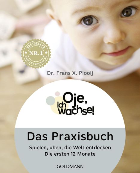 Frans X. Plooij: Oje, ich wachse! Das Praxisbuch, Buch