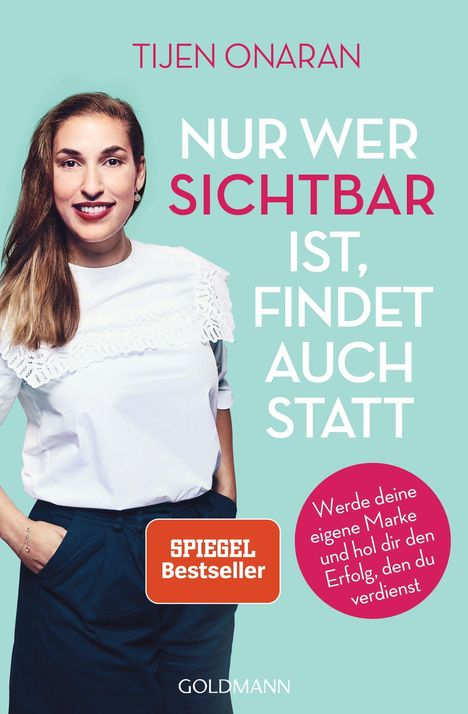 Tijen Onaran: Nur wer sichtbar ist, findet auch statt, Buch