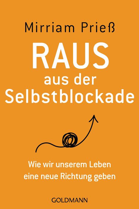 Mirriam Prieß: Raus aus der Selbstblockade, Buch