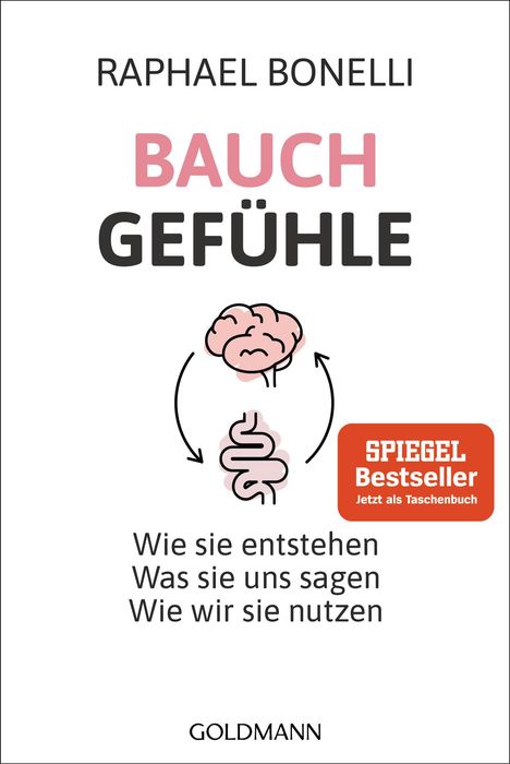 Raphael M. Bonelli: Bauchgefühle, Buch