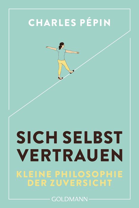 Charles Pépin: Sich selbst vertrauen, Buch