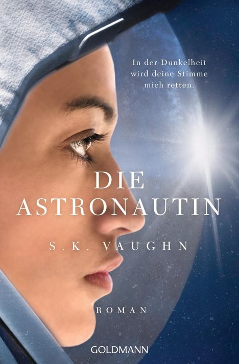 S. K. Vaughn: Die Astronautin - In der Dunkelheit wird deine Stimme mich retten, Buch