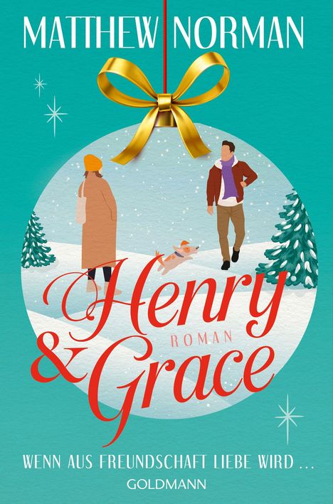 "Henry & Grace", "Wenn aus Freundschaft Liebe wird". Illustration: Mann und Frau im Schnee mit Hund, vor Bäumen und Schleife.