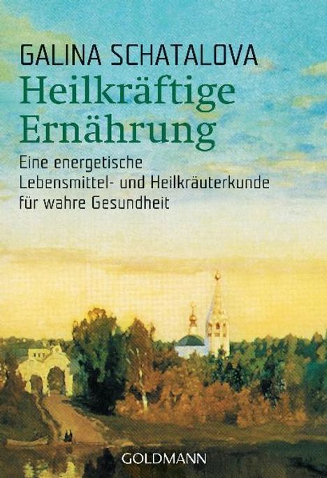 Galina Schatalova: Heilkräftige Ernährung, Buch